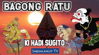 🔴 Bagong RatuKi Hadi Sugito Wayang Kulit Semalam Suntuk [upl. by Einnahpets]