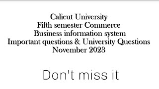 Calicut University fifth semester Business Information System University Questions [upl. by Schenck437]