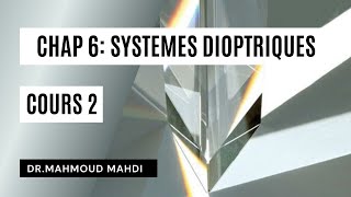 Optique  Chapitre 6 Cours 2  Dr Mahdi [upl. by Malvia]