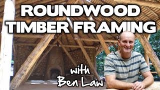 Roundwood Timber Framing with Ben Law DVD trailer [upl. by Zebapda]