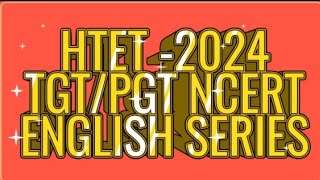 HTET 2024 TGTPGT NCERT English series class 7 poem chivvy Summary MCQ [upl. by Tito]