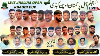 🔴 LIVE Jhelum All Pakistan Open Kabaddi Cup 3 Novmber 2024  All Top Kabaddi Players Participate [upl. by Suoicerp60]