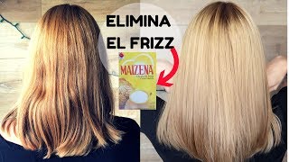 ALISA EL CABELLO NATURALMENTE CON MAIZENA y ELIMINA EL FRIZZ  MODO MAYA DIY [upl. by Carmelina]