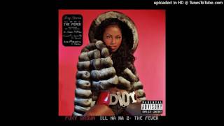 Foxy Brown  ILL NA NA 2 THE FEVER  16 Open Book [upl. by Bathsheeb936]