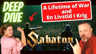 First Time Reaction to the songs quotA Lifetime of warquot and quotEn Livstid I Krigquot by Sabaton  Deep Dive [upl. by Aldrich]