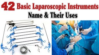 42 Basic Laparoscopic Instruments Name And Uses [upl. by Rabaj]