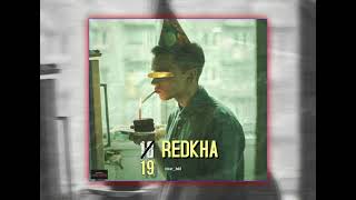 19 REDKHA  Saiko Officiel Music [upl. by Sibella113]