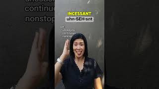 INCESSANT  Comment a sentence using this word 🧐 Vocabulary Pronunciation English VibrantV [upl. by Aicirtac]