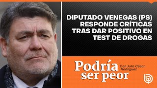 Diputado Venegas PS responde críticas tras dar positivo en test de drogas [upl. by Dannel630]