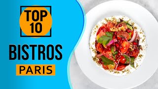 Top 10 Best Bistros in Paris France [upl. by Carson]