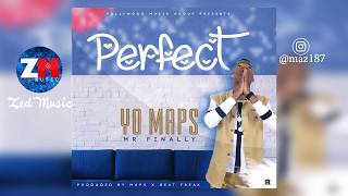 Yo Maps  Perfect Audio  Zambian Music 2019 [upl. by Ydna196]