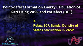 3 Relax SCF Bands Density of States calculation in VASP [upl. by Nynahs104]