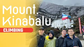 Mount Kinabalu Climb  攀爬京那巴鲁山UNESCO World Heritage Sabah Borneo 世界遗产 — 沙巴 婆罗洲 [upl. by Corette]