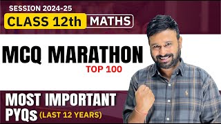 Class 12 Maths  Top 100 Most Important MCQs Marathon  All Imp MCQs  Last 12 Years  VidyaWise [upl. by Wende]