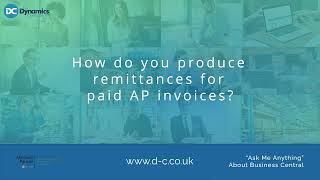 How do you produce remittances for paid Aged Payable invoices  Business Central [upl. by Robinette]