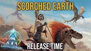 SCORCHED EARTH Release Time ITS OFFICIAL [upl. by Ahseiyk34]