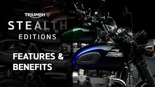 Triumph Stealth Editions  Features and Benefits [upl. by Litt]