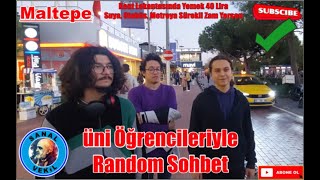 Üni Öğrencileriyle Random Sorular Maltepe [upl. by Nohsal]