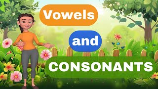 Vowels and Consonants  Vowels and Consonants For Kids  Phonics for kids  English Grammar Level 1 [upl. by Adelric]