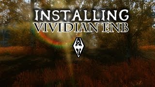 Skyrim  How to Install Vividian ENB v70 Detailed [upl. by Renat]