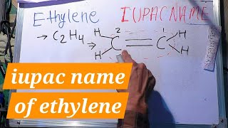 iupac name of ethylene In Hindi  Surendra Khilery [upl. by Woodie]