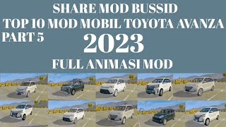 SHARE MOD BUSSID  KUMPULAN MOD MOBIL AVANZA FULL ANIMASI [upl. by Ardussi]