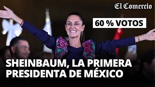 ELECCIONES EN MÉXICO Claudia SHEINBAUM se convierte en la PRIMERA MUJER PRESIDENTA  El Comercio [upl. by Oirom]