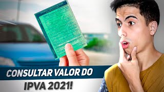 Como CONSULTAR VALOR do IPVA 2021 DO SEU VEÍCULO [upl. by Yanat]