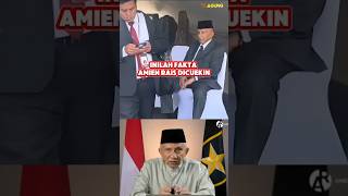 Inilah Fakta Amien Rais Dicuekin [upl. by Memberg]