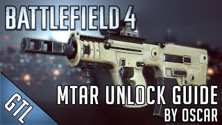 Battlefield 4  How to unlock the MTAR21 Battlefield 4 GameplayCommentary [upl. by Peggir]