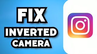 How To Fix Inverted Camera On Instagram Video Call 2023 Guide [upl. by Imoyaba]