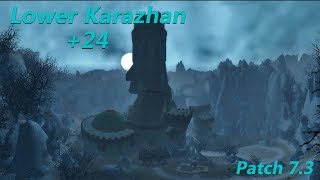 73 Lower Karazhan 24 in time  Single Highest Ranked Key in 73 [upl. by Libbie]