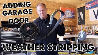 Garage Door Weather Stripping Stop water from running into Garage [upl. by Eesdnyl]