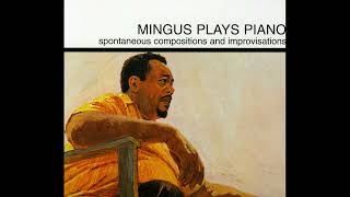 Charles Mingus  Mingus Plays Piano 1964 FULL ALBUM [upl. by Riggall50]