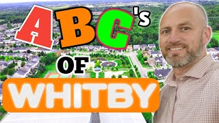 Whitby Ontario The ABCs of Living In Whitby [upl. by Layor]