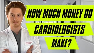 How Much Money Do Cardiologist Make [upl. by Byrn]