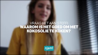 Vraag het aan Steffi  Waarom is het goed om met kokosolie te koken [upl. by Gnagflow]