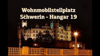 Wohnmobilstellplatz Schwerin  Hangar 19 [upl. by Neve]