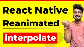 React Native Reanimated  Interpolate Part 2  Engineer Codewala [upl. by Nnaeirrac942]