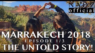 Marrakech Vlog  THE UNTOLD STORY  Episode 13 [upl. by Nhepets]