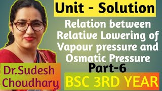 Bsc 3rd year online class  UnitSolution Relative Lowering of Vapour pressure and Osmatic Pressure [upl. by Kasey229]