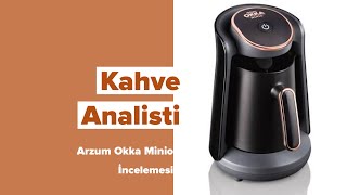 Arzum Okka Minio İncelemesi  Kahve Analisti [upl. by Ahkos]