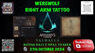 REDAS DAILY OPAL TEASER WEREWOLF RIGHT ARM TATTOO 271024 Assassins Creed Valhalla [upl. by Hazel]