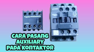 Cara Pasang Auxiliary Kontaktor  Contactor auxiliary [upl. by Christel985]