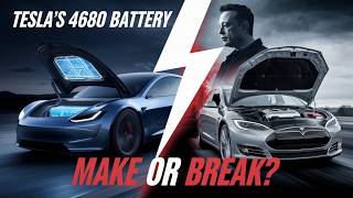 The Shocking Truth About Teslas 4680 Battery A Make or Break Moment [upl. by Nodaj]