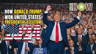 Kiwi How  How Donald Trump Won United States Presidential Election 2024 [upl. by Assanav329]