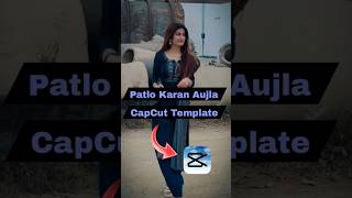 Patlo Karan Aujla CapCut Template👀🥵shots youtubeshort [upl. by Chaves909]