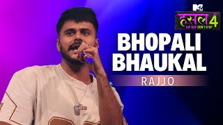 Bhopali Bhaukal  Rajjo  MTV Hustle 4 [upl. by Weyermann606]