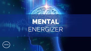 Mental Energizer  Increase Focus  Concentration  Memory  Monaural Beats  Focus Music [upl. by Yeldarb]