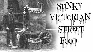 The Most STINKY Food in Victorian London How SMELLY was 19th Century Fast Food [upl. by Teufert42]